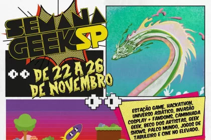 Semana Geek agita São Paulo com show, exposição e workshops gratuitos