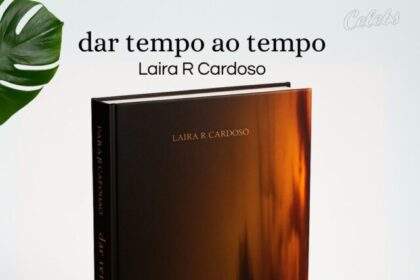 “dar tempo ao tempo”: A jornada íntima de quem precisou se reencontrar em livro de Laira R Cardoso