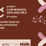 Prazo de inscrição para a 2ª edição do projeto Caminhos das Águas é prorrogado