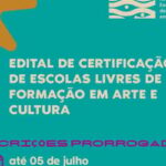Inscrições para certificação de Escolas Livres de Formação em Arte e Cultura seguem abertas até 5 de julho