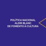MinC publica portaria que esclarece critérios de execução da Política Aldir Blanc